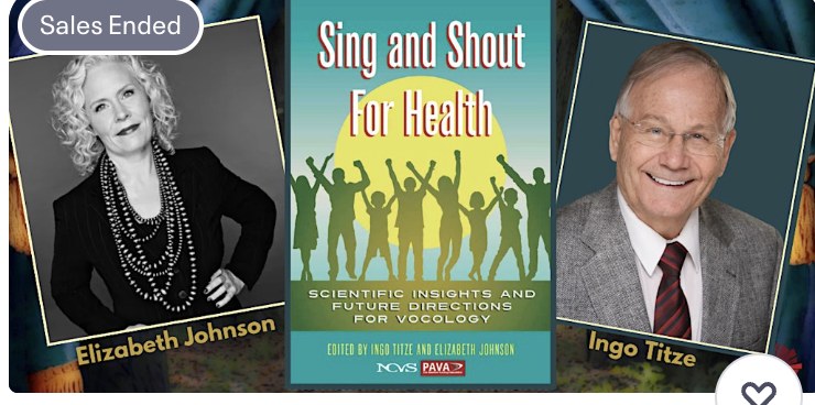 Sing and Shout for Health, Chapters 4, 7 and 10 with Ingo Titze and Elizabeth Johnson